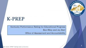 KPREP Kentucky Performance Rating for Educational Progress Ben