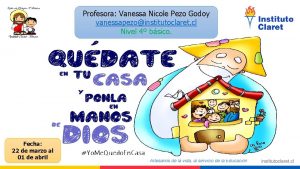 Profesora Vanessa Nicole Pezo Godoy vanessapezoinstitutoclaret cl Nivel