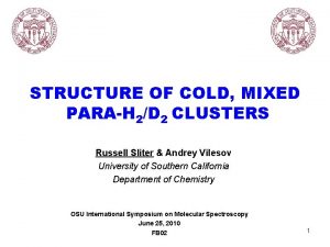STRUCTURE OF COLD MIXED PARAH 2D 2 CLUSTERS