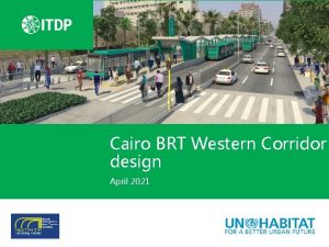 GUC Cairo BRT Western Corridor design April 2021