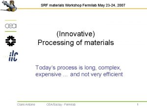 SRF materials Workshop Fermilab May 23 24 2007