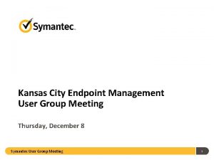 Kansas City Endpoint Management User Group Meeting Thursday
