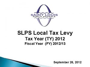 SLPS Local Tax Levy Tax Year TY 2012