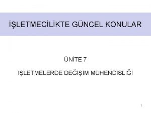 LETMECLKTE GNCEL KONULAR NTE 7 LETMELERDE DEM MHENDSL