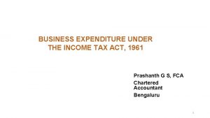 BUSINESS EXPENDITURE UNDER THE INCOME TAX ACT 1961