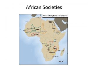 African Societies Setting the Stage Peoples of Africa