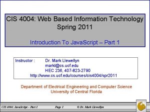 CIS 4004 Web Based Information Technology Spring 2011