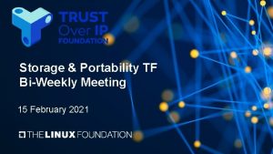 Storage Portability TF BiWeekly Meeting 15 February 2021