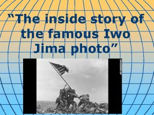 The inside story of the famous Iwo Jima