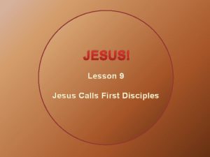 JESUS Lesson 9 Jesus Calls First Disciples Prayer