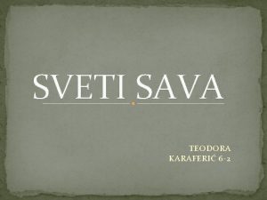 SVETI SAVA TEODORA KARAFERI 6 2 Sveti Sava