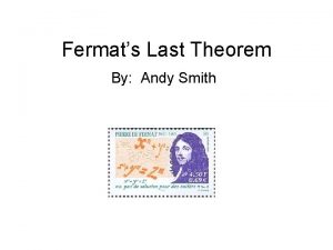 Fermats Last Theorem By Andy Smith Fermats Professional