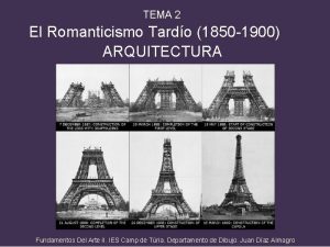 TEMA 2 El Romanticismo Tardo 1850 1900 ARQUITECTURA