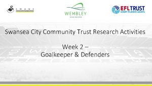 Swansea City Community Trust Research Activities Week 2
