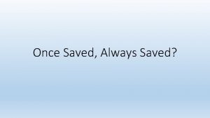 Once Saved Always Saved Accepting Christ Philippians 2