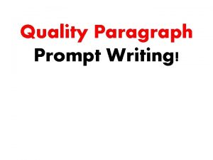 Quality Paragraph Prompt Writing What is prompt writing