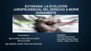 EUTANASIA LA EVOLUCIN JURISPRUDENCIAL DERECHO A MORIR DIGNAMENTE