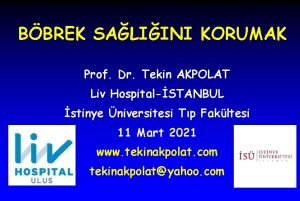 BBREK SALIINI KORUMAK Prof Dr Tekin AKPOLAT Liv