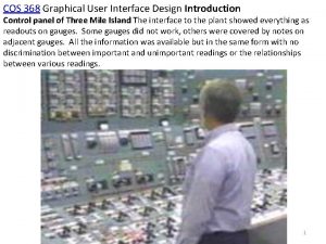 COS 368 Graphical User Interface Design Introduction Control