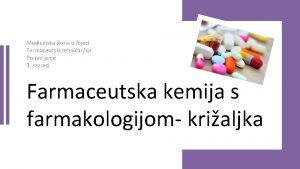 Medicinska kola u Rijeci Farmaceutski tehniarka Ponavljanje 3