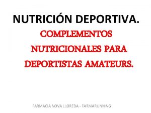 NUTRICIN DEPORTIVA COMPLEMENTOS NUTRICIONALES PARA DEPORTISTAS AMATEURS FARMACIA