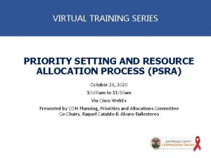 VIRTUAL TRAINING SERIES PRIORITY SETTING AND RESOURCE ALLOCATION