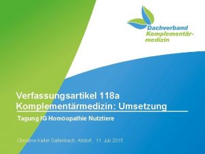 Verfassungsartikel 118 a Komplementrmedizin Umsetzung Tagung IG Homopathie