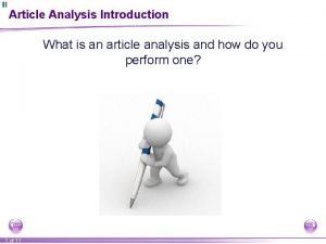 Article Analysis Introduction What is an article analysis