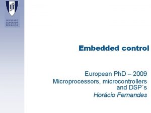 Embedded control European Ph D 2009 Microprocessors microcontrollers