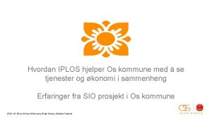 Hvordan IPLOS hjelper Os kommune med se tjenester