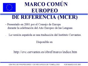MARCO COMN EUROPEO DE REFERENCIA MCER Presentado en