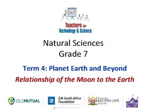 Natural Sciences Grade 7 Term 4 Planet Earth
