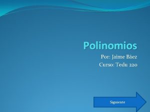 Polinomios Por Jaime Bez Curso Tedu 220 Siguiente