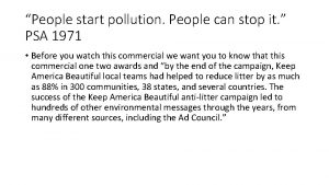 People start pollution People can stop it PSA