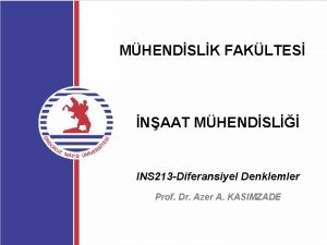 MHENDSLK FAKLTES NAAT MHENDSL INS 213 Diferansiyel Denklemler