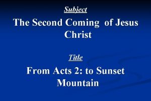 Subject The Second Coming of Jesus Christ Title