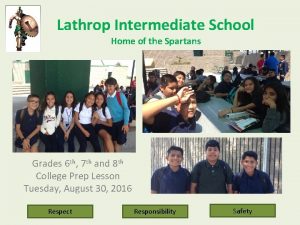 Lathrop Intermediate School Home of the Spartans Grades