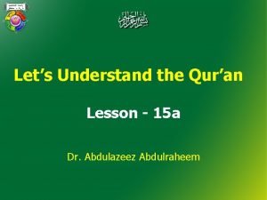 Lets Understand the Quran Lesson 15 a Dr