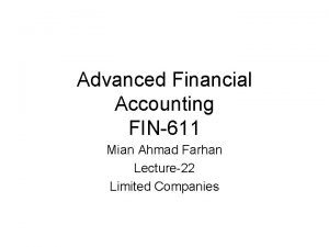 Advanced Financial Accounting FIN611 Mian Ahmad Farhan Lecture22