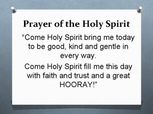 Prayer of the Holy Spirit Come Holy Spirit