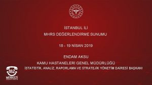 STANBUL L MHRS DEERLENDRME SUNUMU 18 19 NSAN