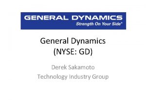 General Dynamics NYSE GD Derek Sakamoto Technology Industry