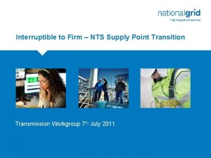 Interruptible to Firm NTS Supply Point Transition Place