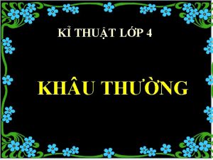 K THUT LP 4 KH U THNG Khu