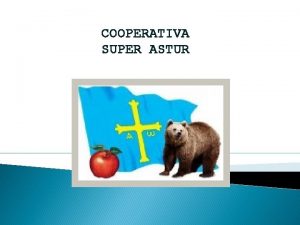 COOPERATIVA SUPER ASTUR Entrantes Estos productos los consumimos