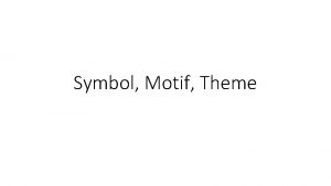 Symbol Motif Theme Three Important Devices Know These