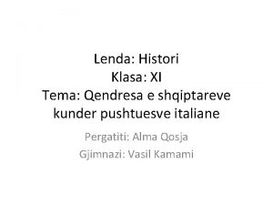 Lenda Histori Klasa XI Tema Qendresa e shqiptareve