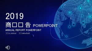 2019 POWERPOINT ANNUAL REPORT POWERPOINT XXXXXX 2019 xx