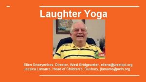 Laughter Yoga Ellen Snoeyenbos Director West Bridgewater ellenswestbpl