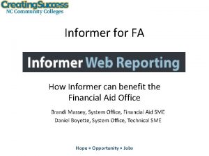Informer for FA How Informer can benefit the